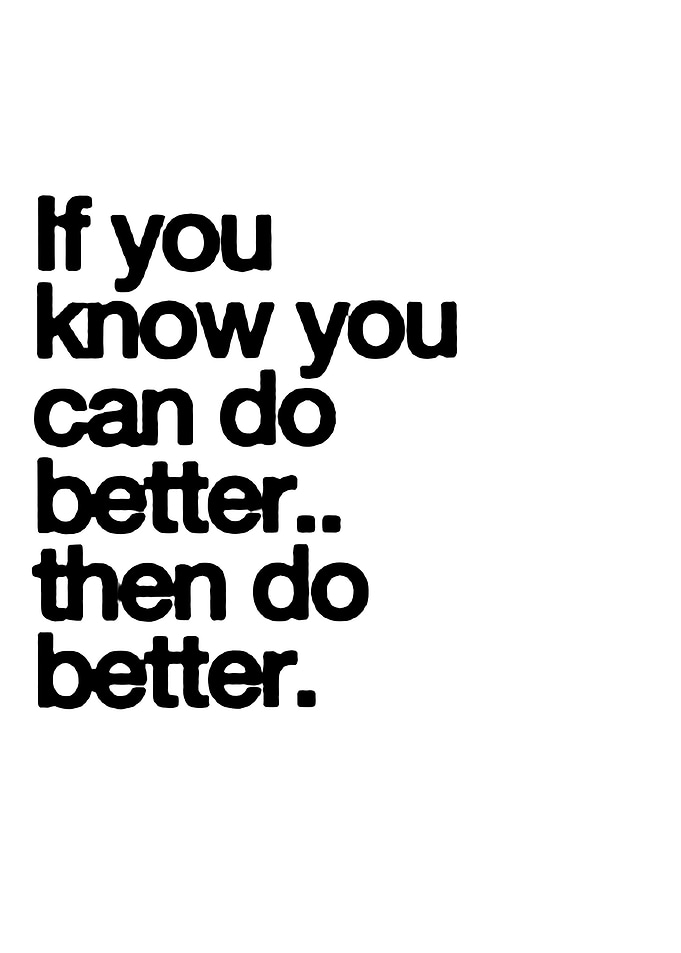 Inspirational Quote: Do Better