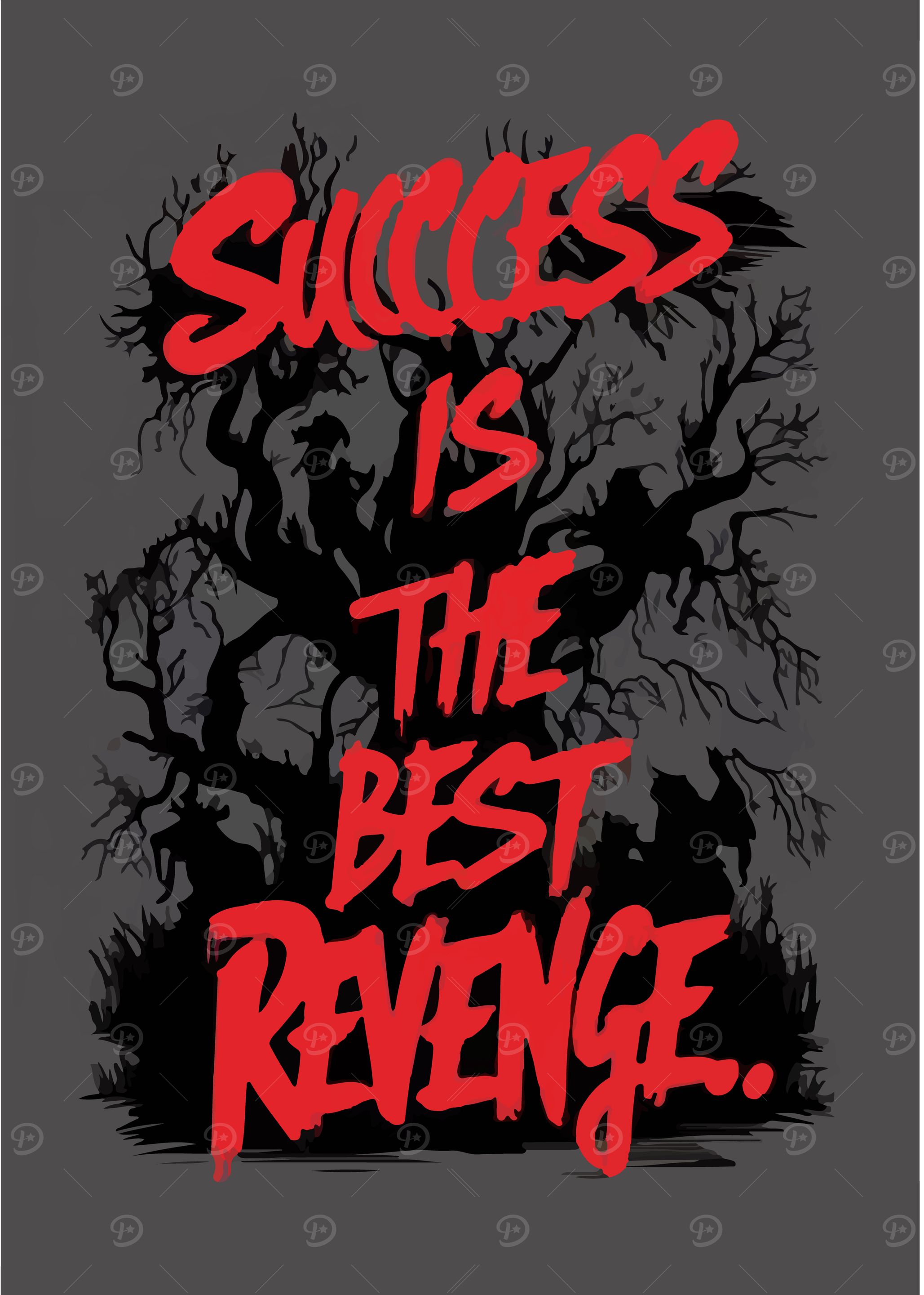 Success is the Best Revenge Art