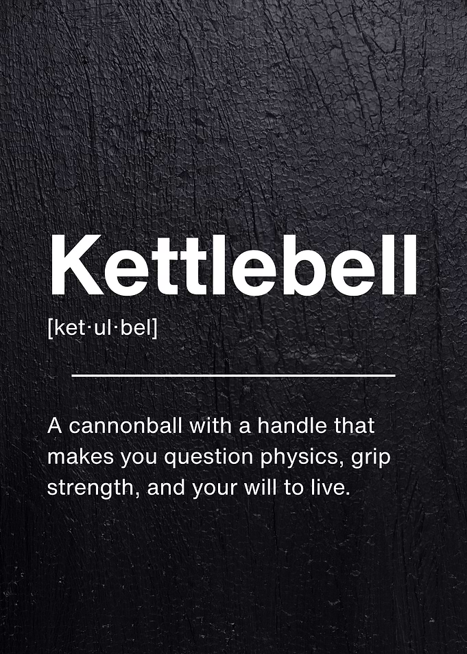 Kettlebell - Funny Fitness Definition