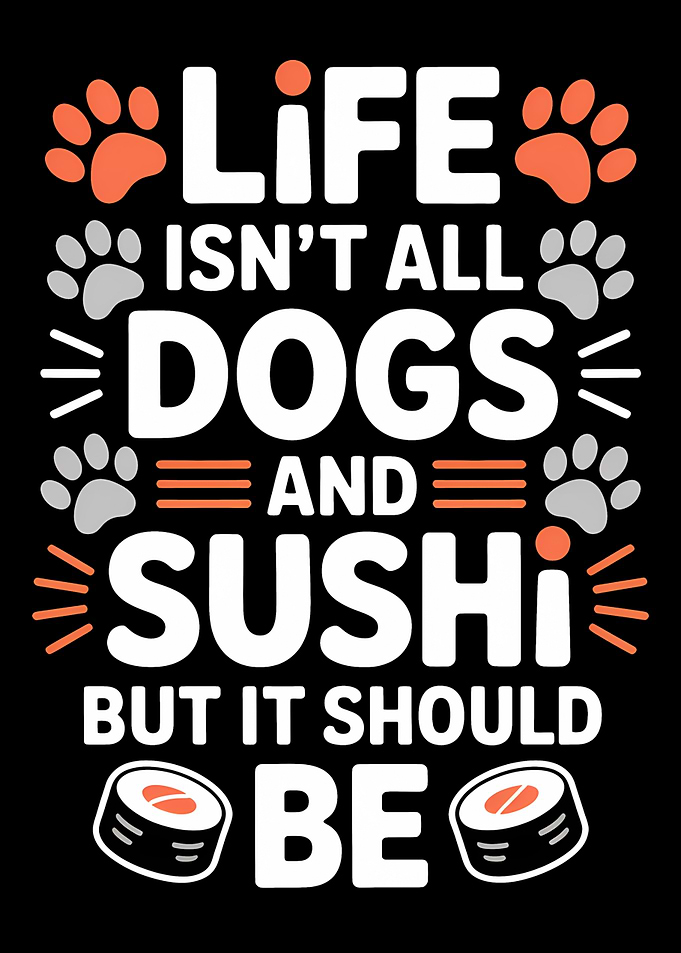 Life, Dogs, and Sushi Graphic