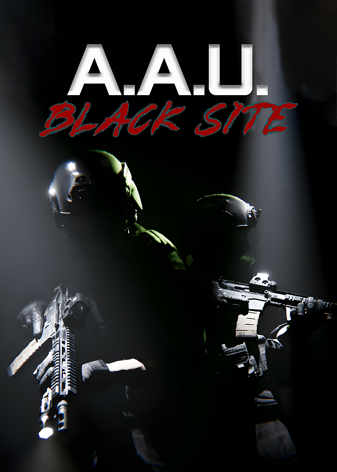 A.A.U. Black Site: Tactical Team