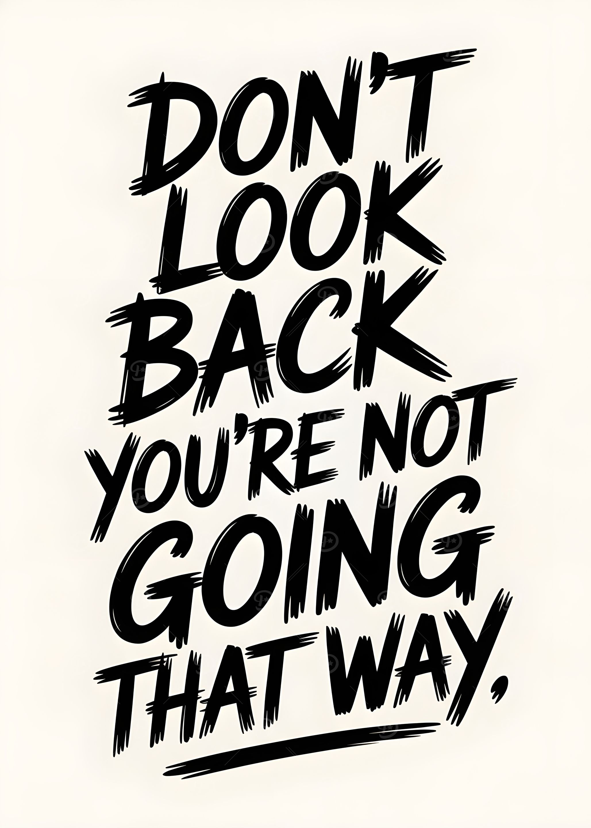 Inspirational Quote: Don't Look Back
