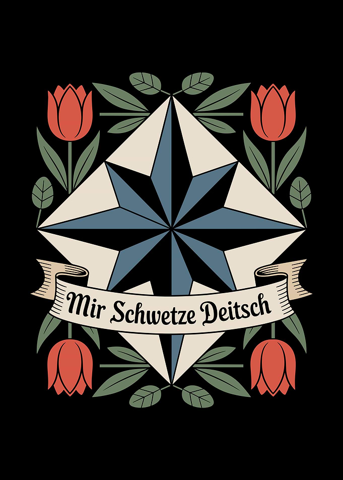 Mir Schwetze Deitsch Floral Star
