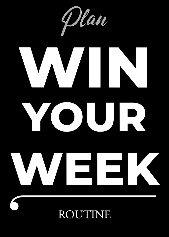 Plan Win Your Week Routine – Dark Edition