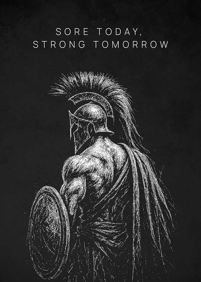 Spartan Warrior: Sore Today, Strong Tomorrow Art