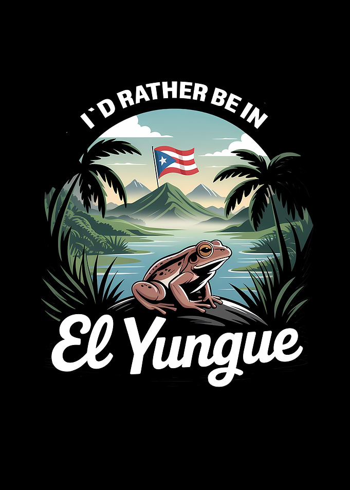 I'd Rather Be In El Yunque