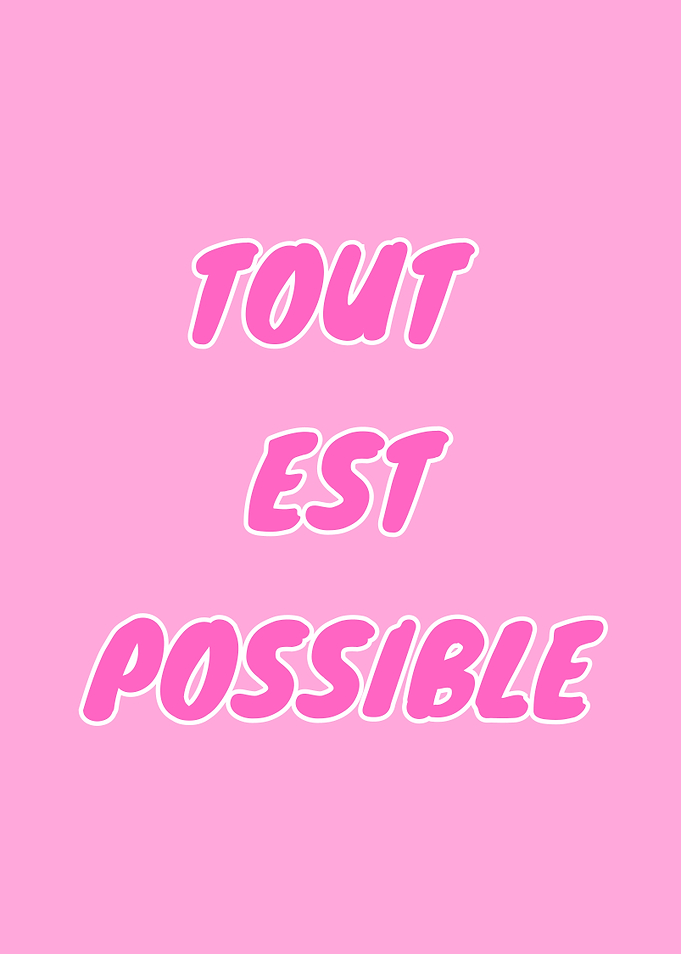 Tout est possible - Pink Motivation