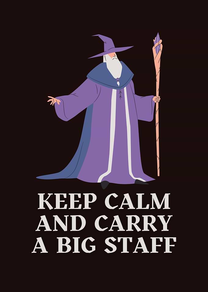 Keep Calm Wizard with Staff