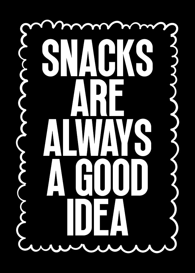 Snacks are always a good idea
