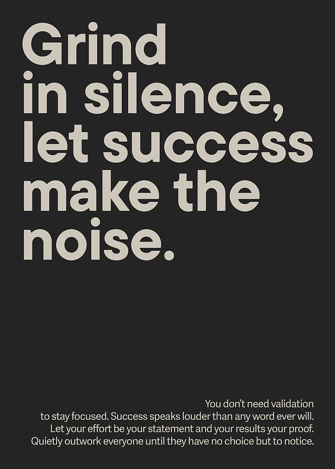 Grind in Silence Motivational Quote