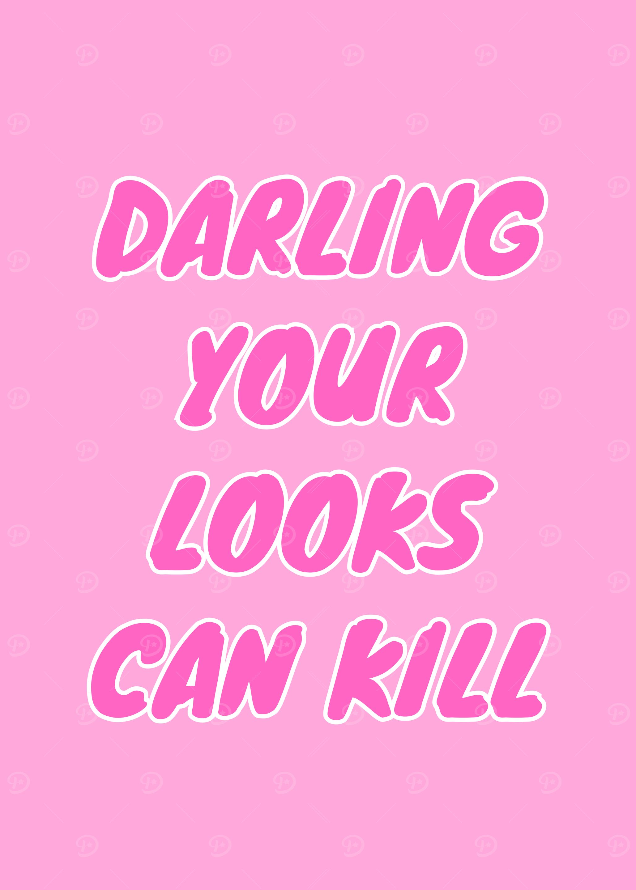 Darling Your Looks Can Kill Text Art