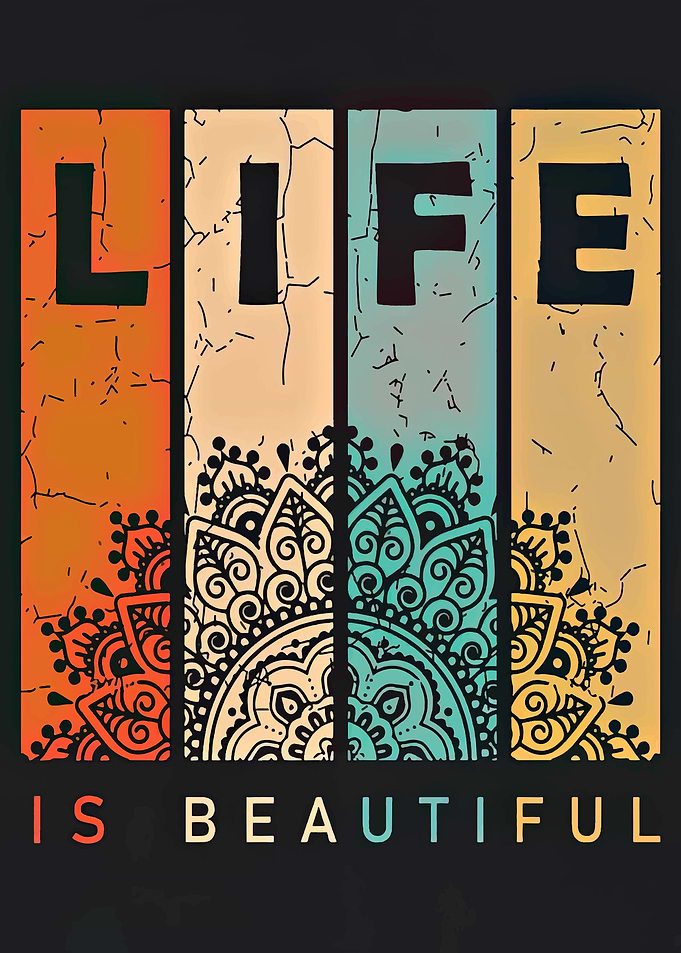 Life is Beautiful Mandala Art