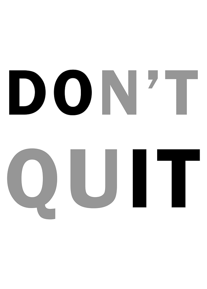 Don't Quit Inspirational Text