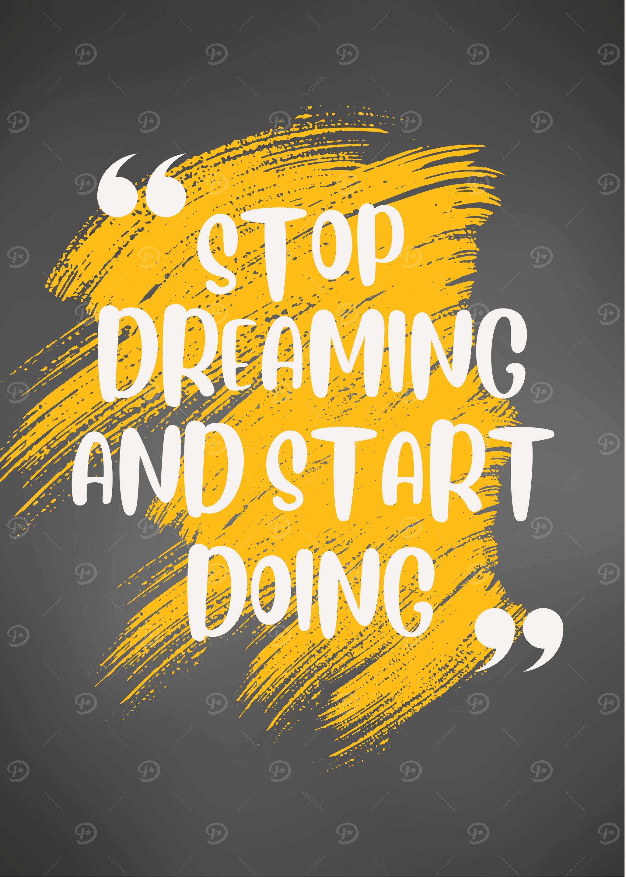 Stop Dreaming and Start Doing