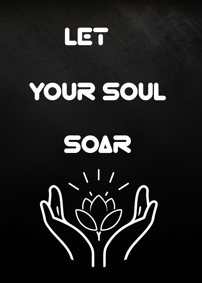 Let Your Soul Soar