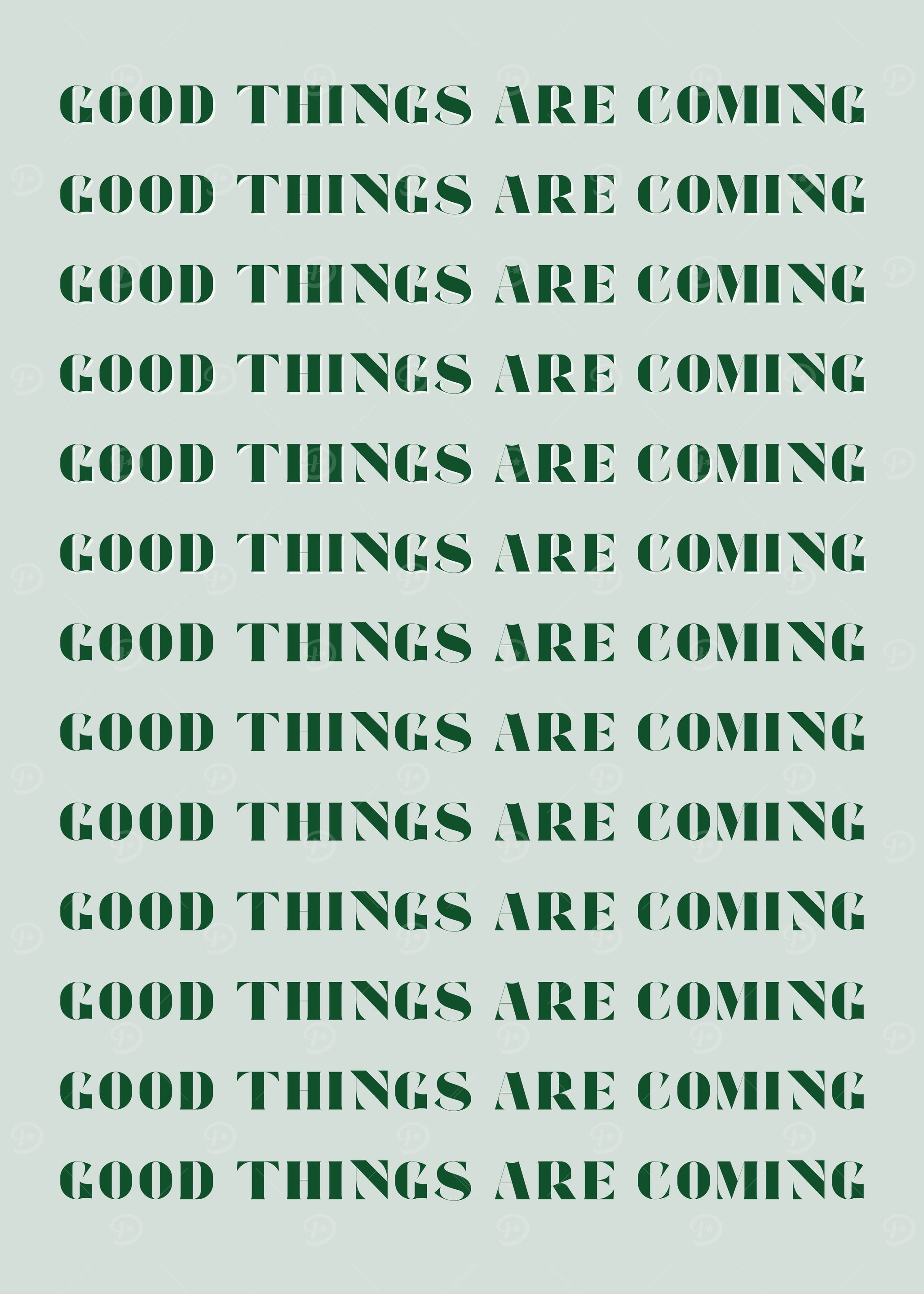 Good Things Are Coming Text Art
