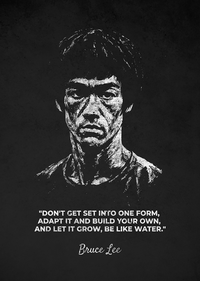 Bruce Lee Adapt Bulid and Grow Quotes