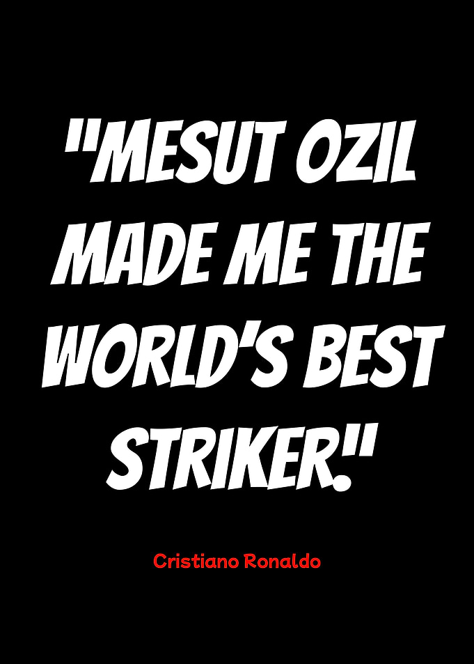 cristiano ronaldo quote about mesut ozil