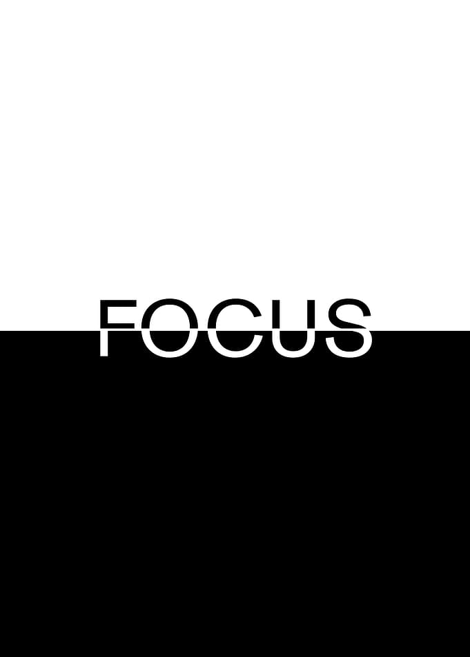 Focus Black and White Minimalist Art