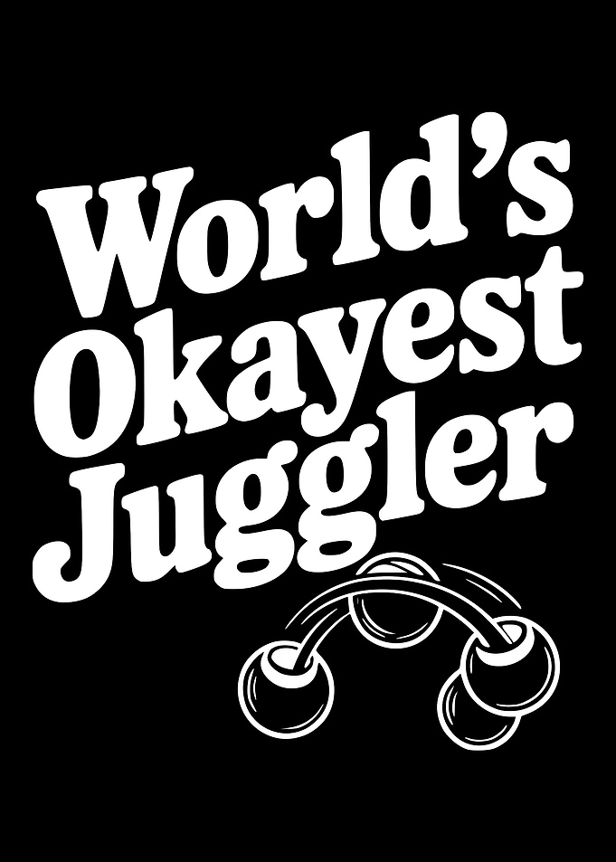 World's Okayest Juggler Text Art