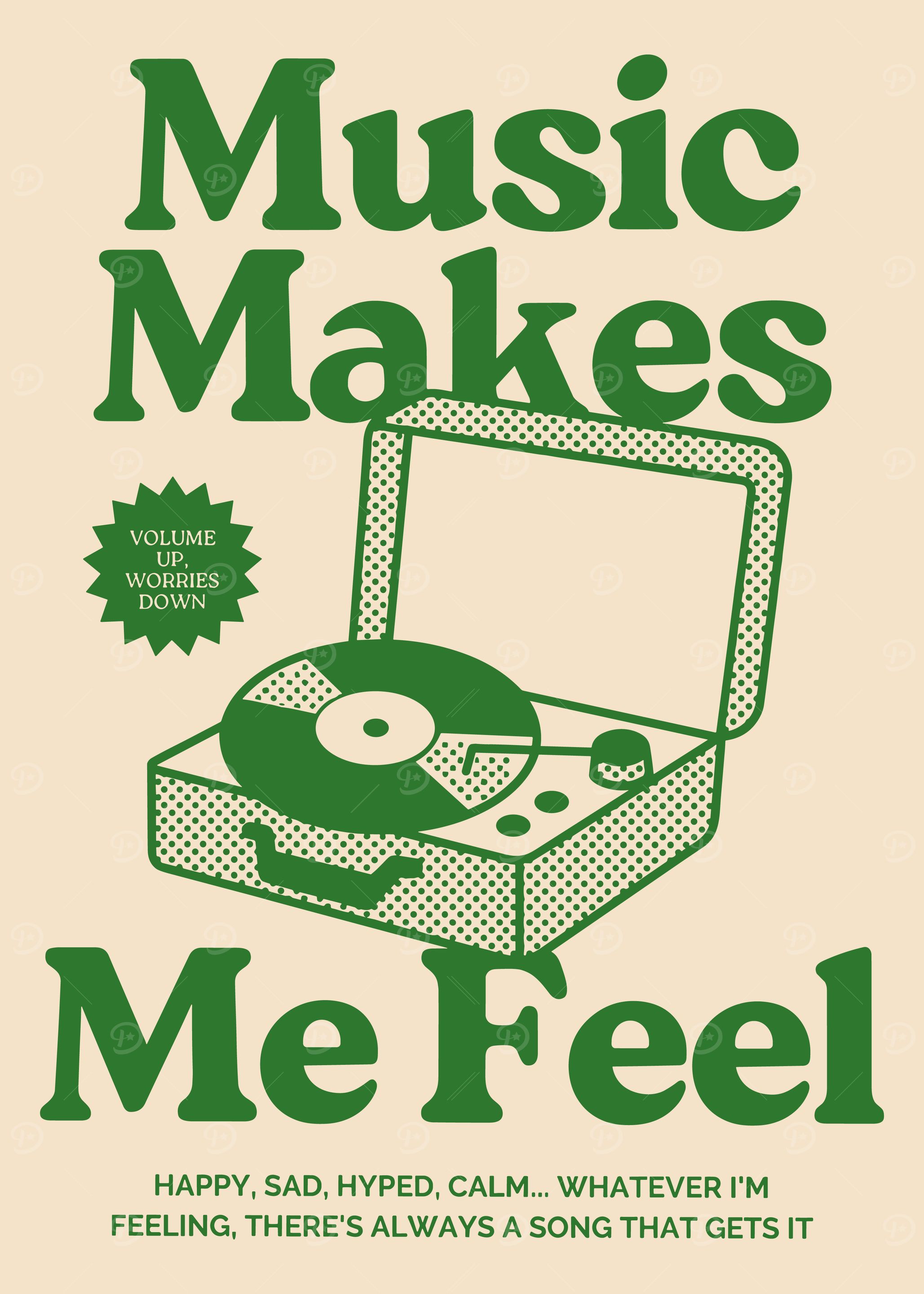 Music Makes Me Feel