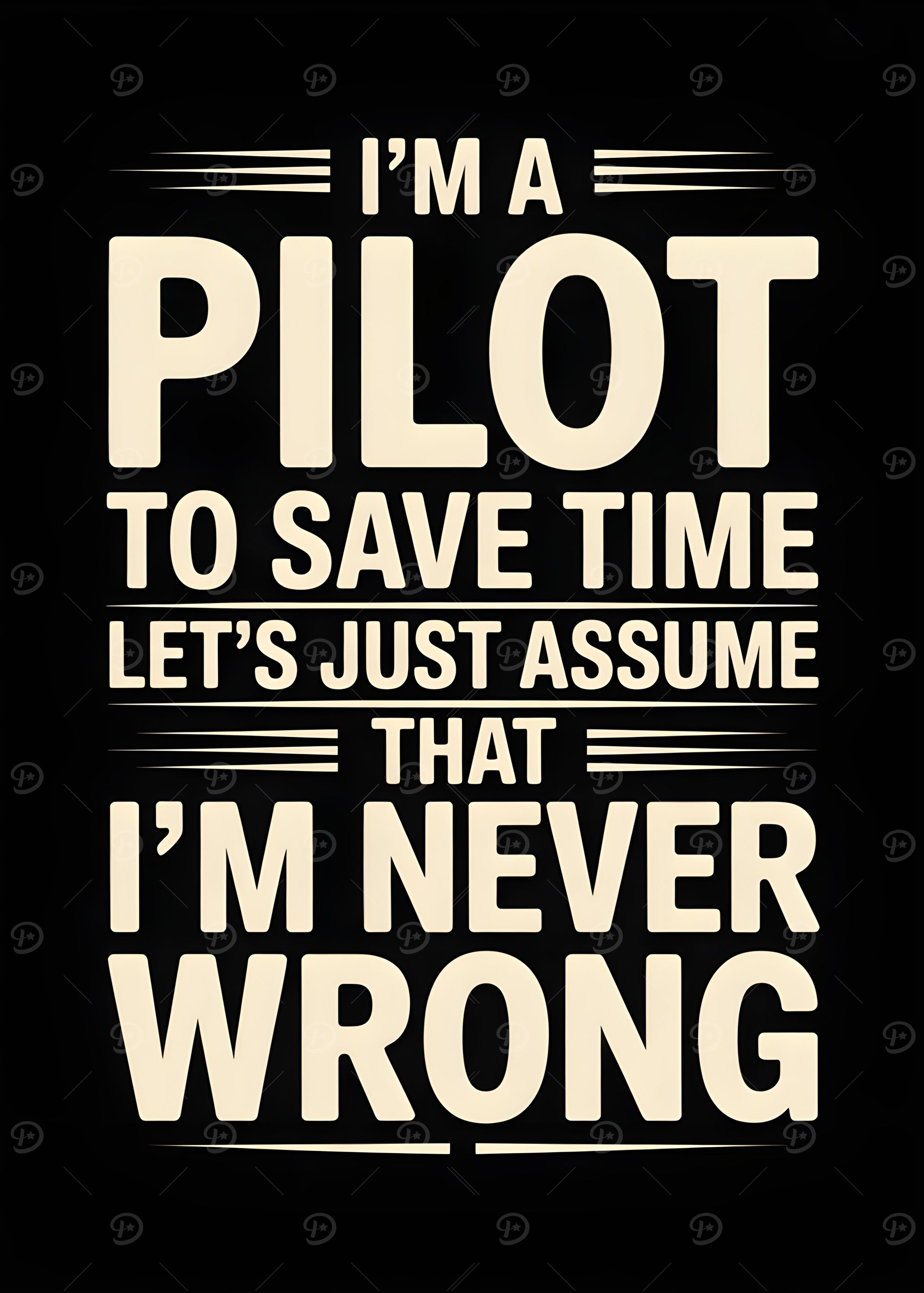Pilot Never Wrong Text Art