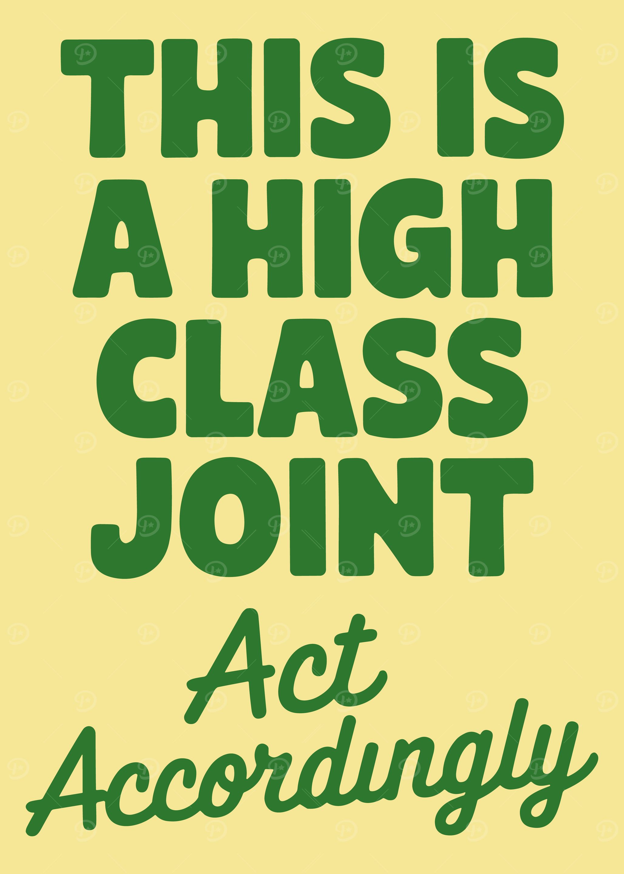 High Class Joint Act Accordingly