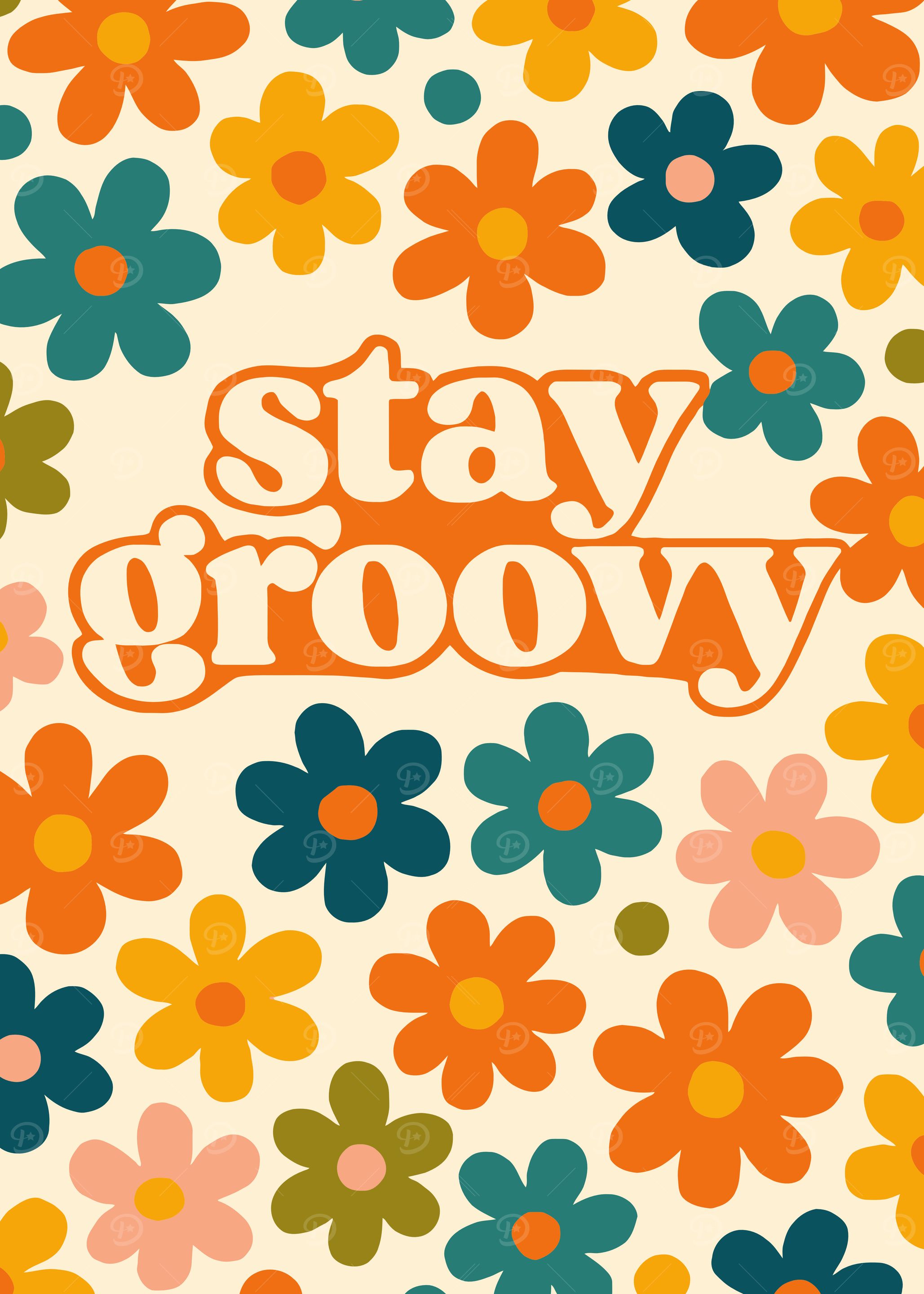 Stay Groovy Floral Pattern