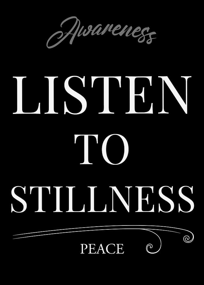 Listen to Stillness: Awareness and Peace – Dark Edition