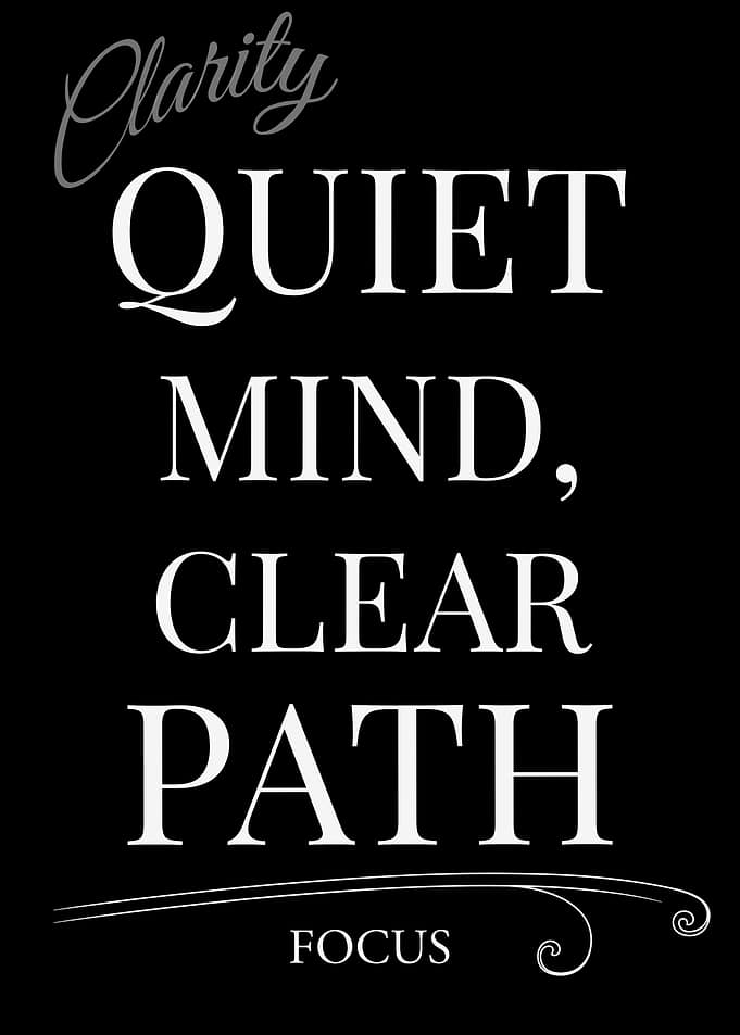 Quiet Mind, Clear Path - Focus – Dark Edition