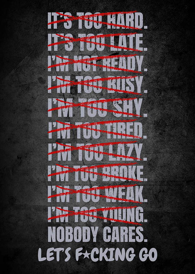 Nobody Cares Lets Go, Life and Gym Motivation
