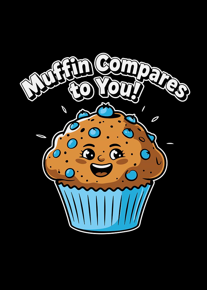 Cute Muffin Cartoon with Compliment Text