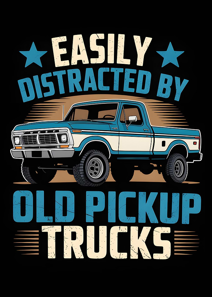 Easily Distracted by Old Pickup Trucks