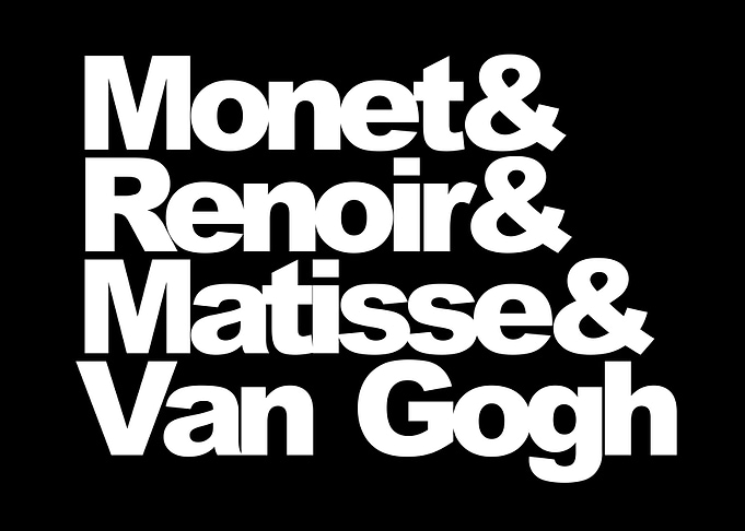 Monet, Renoir, Matisse, Van Gogh