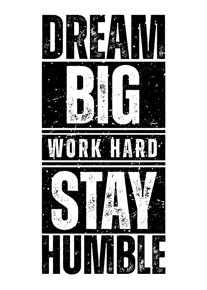 Inspirational Quote: Dream Big, Stay Humble
