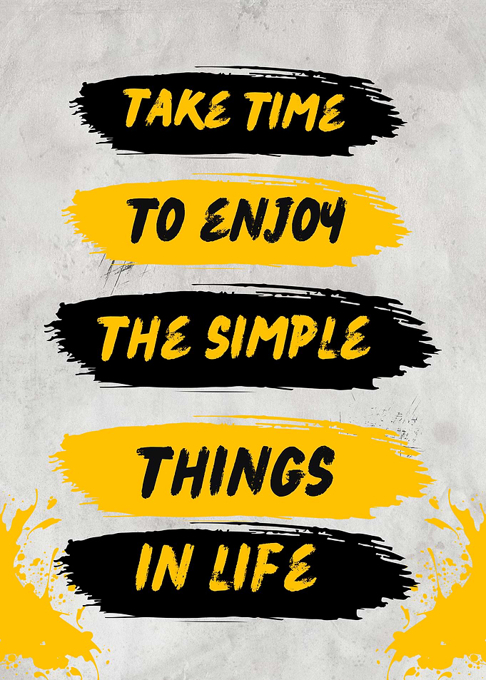 Inspirational Quote: Enjoy Simple Things