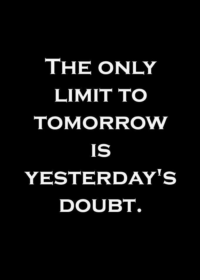 Inspirational Quote: Limit to Tomorrow