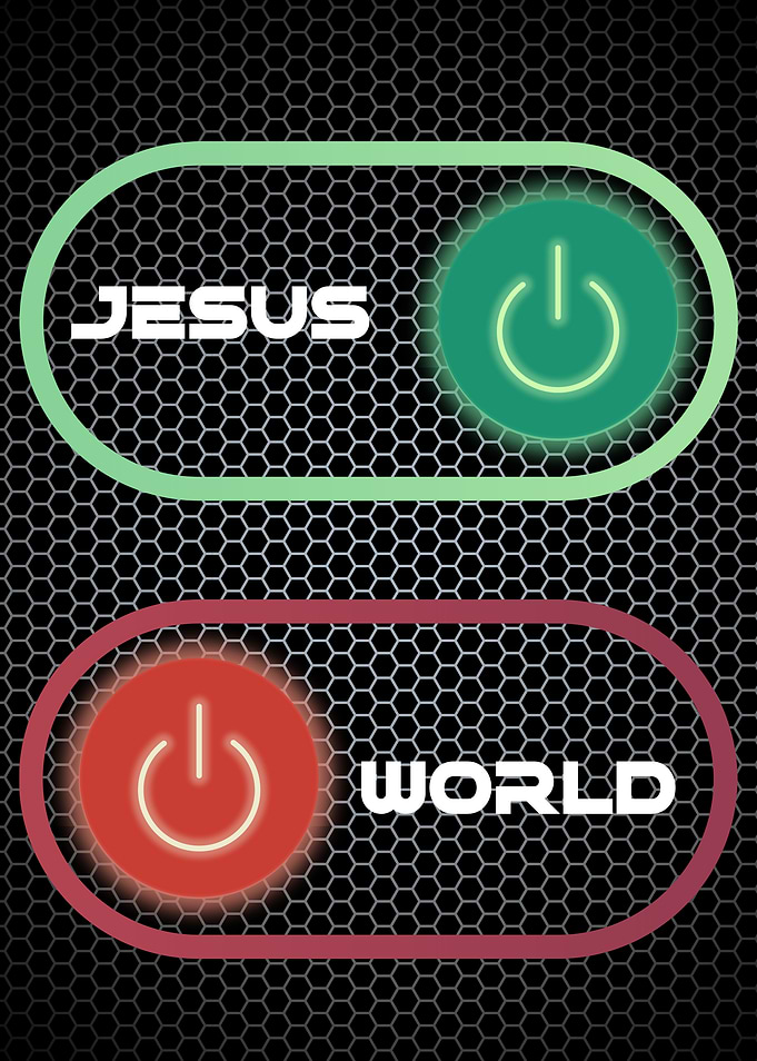 Jesus ON / World OFF