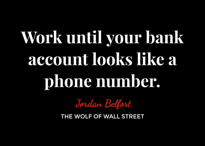 Wolf of Wall Street Quote