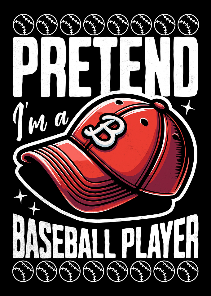 Pretend I Am A Baseball Player