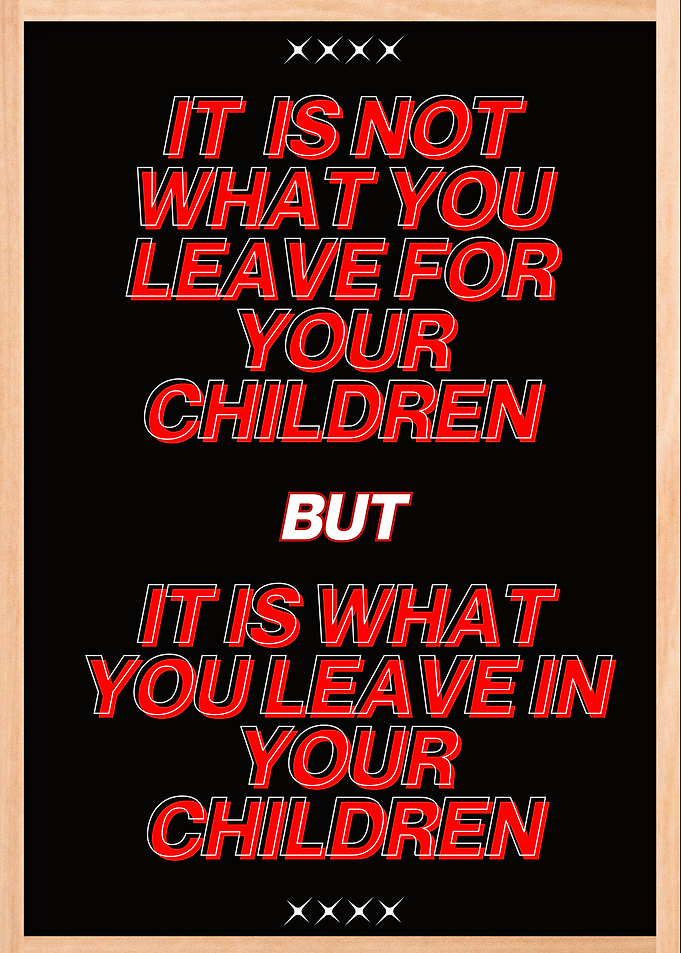 Legacy for Children - Inspirational Quote