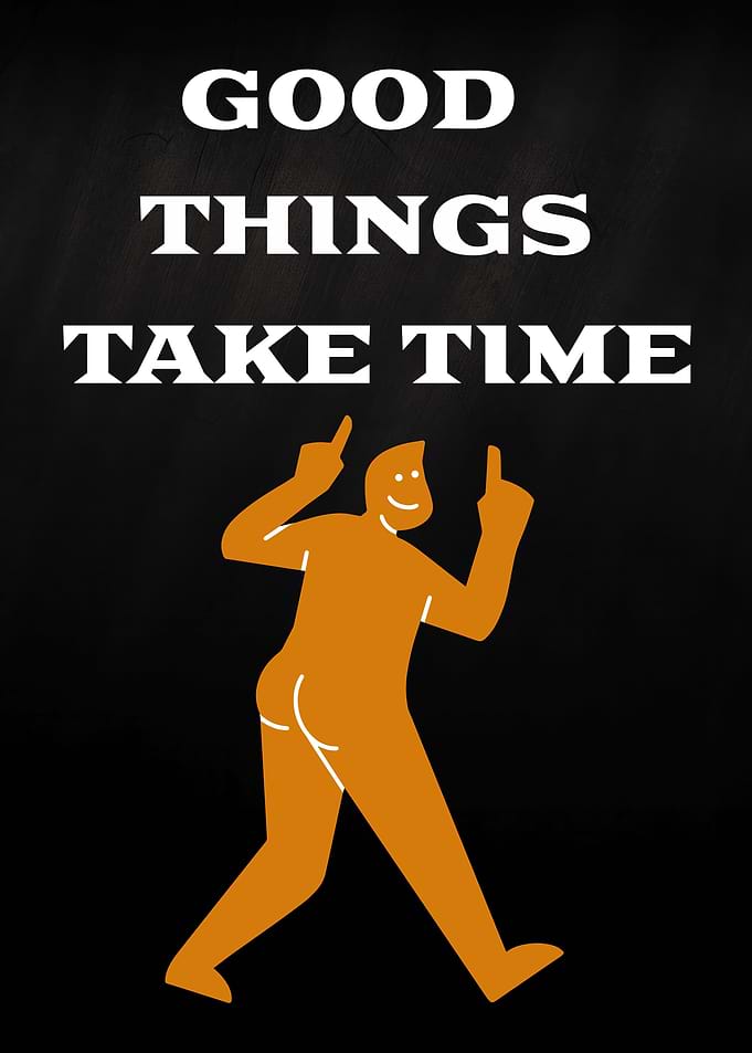 Good Things Take Time Illustration