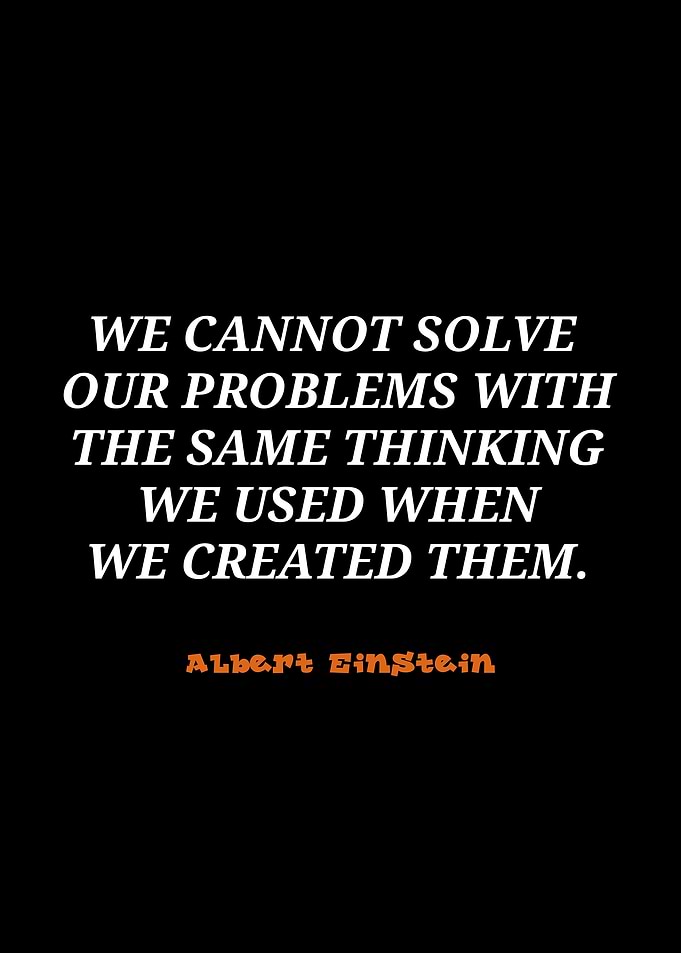 Einstein Quote: Solving Problems Differently