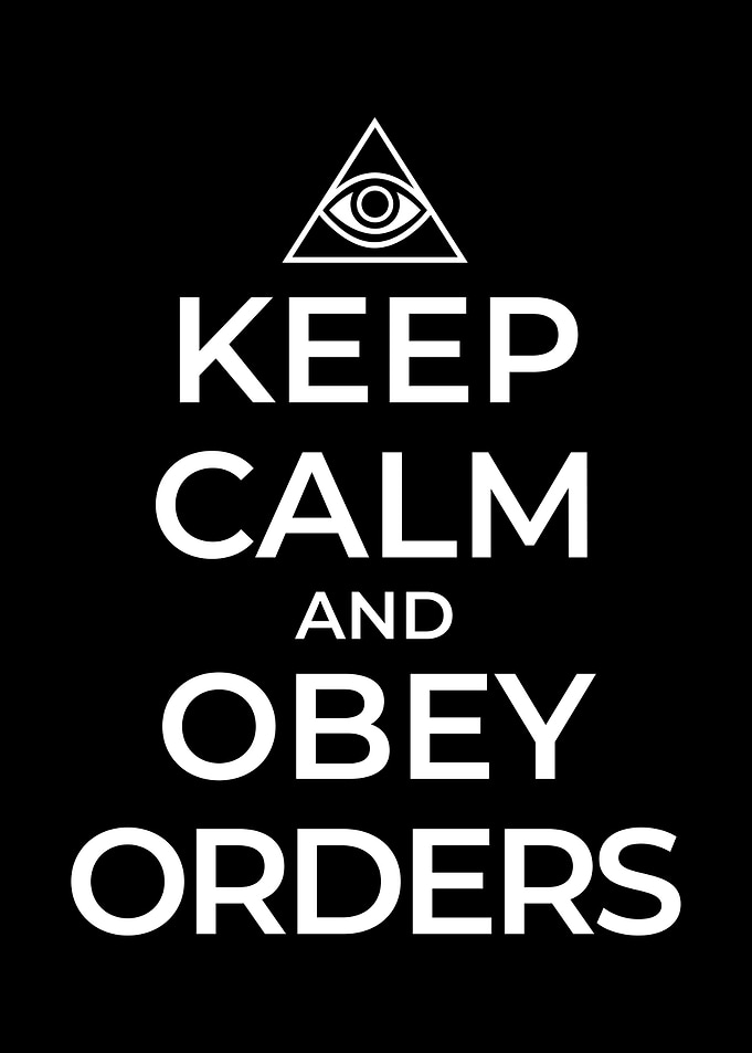 Keep Calm and Obey Orders Poster