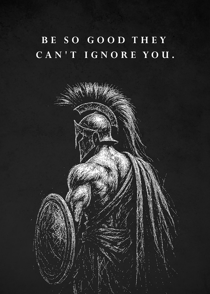 Spartan Warrior with Be So Good Quote