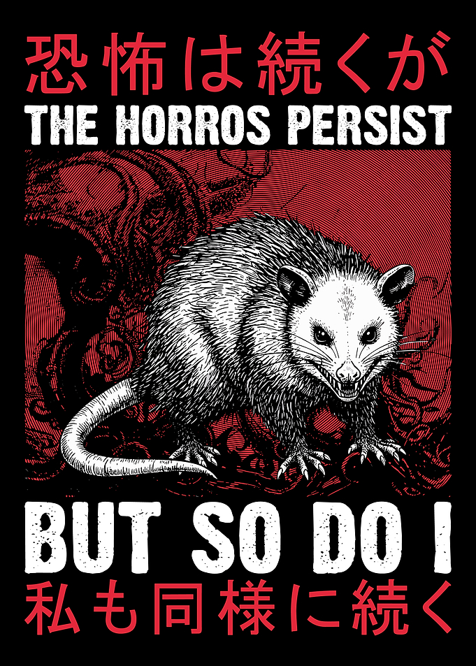Opossum Horror Persists Graphic Art