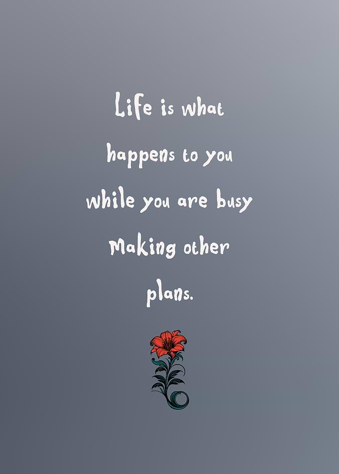 Life Quote with Floral Illustration