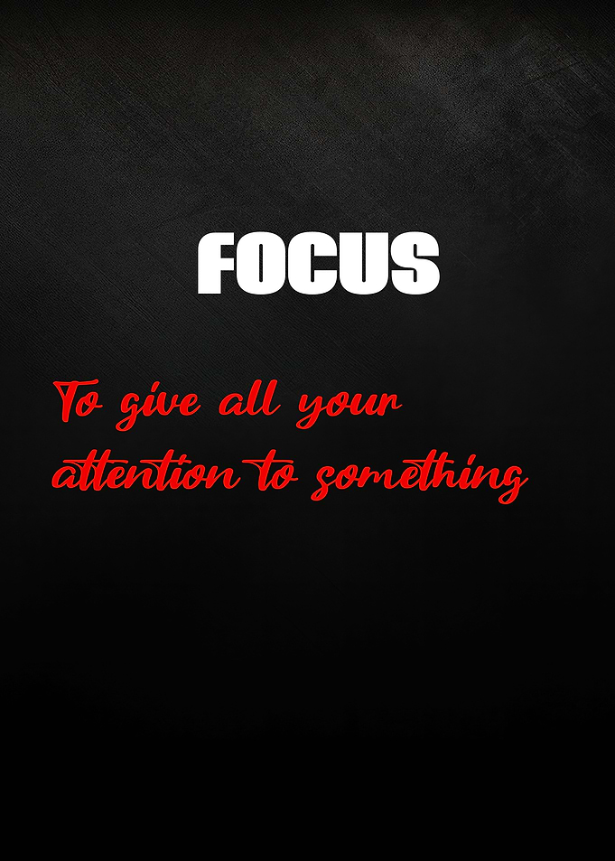Focus: Attention to Something