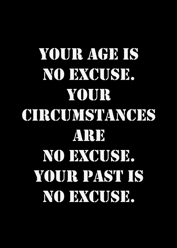 Inspirational Quote: No Excuses