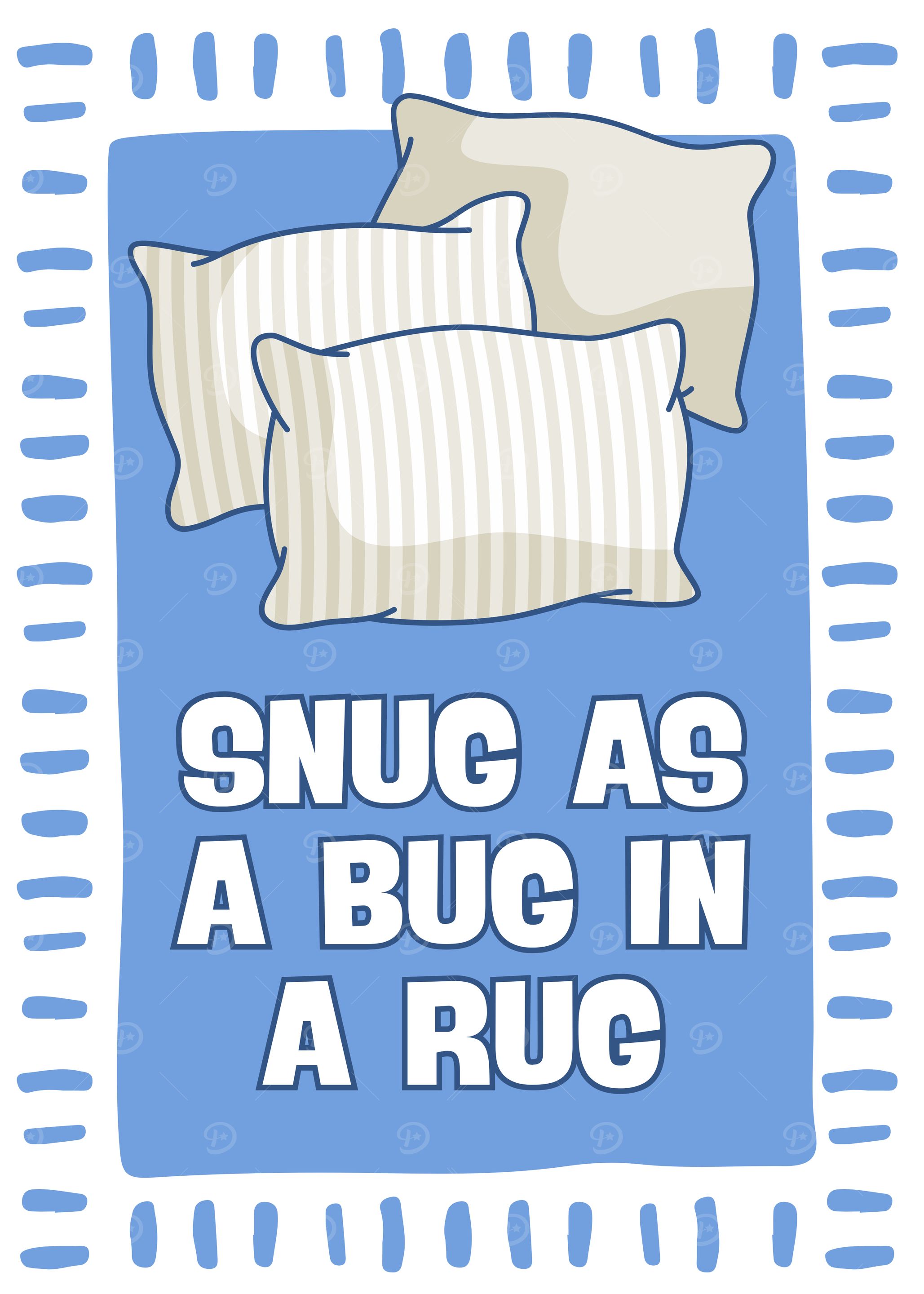 Snug as a bug in a rug